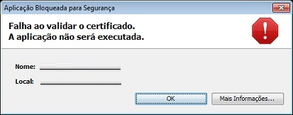 Falha na validação do certificado - O certificado da aplicação proveniente do local listado não poderá ser validado. Esta aplicação não será executada.