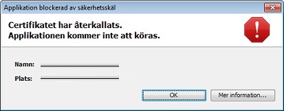 Certifikatet har återkallats - Certifikatet för en applikation på platsen som visas har återkallats. Applikationen kommer inte att köras